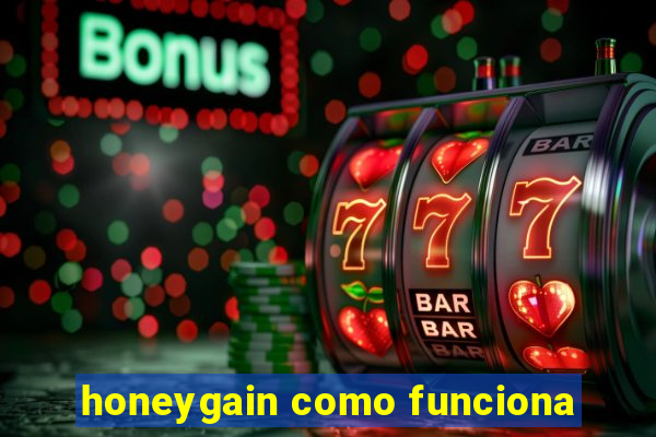 honeygain como funciona